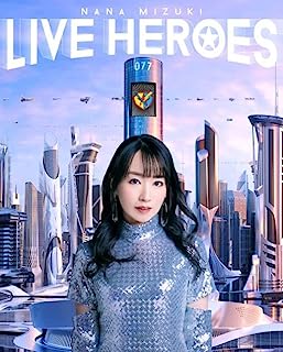 [TV-SHOW] 水樹奈々 – LIVE HEROES (2023.06.21) (BDISO)