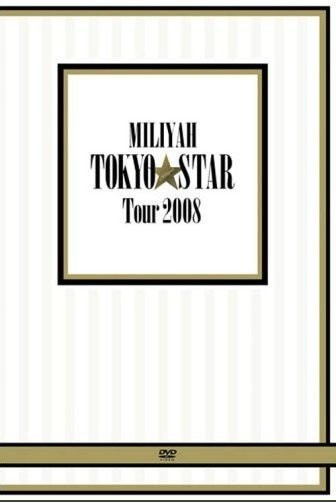 [TV-SHOW] 加藤ミリヤ – TOKYO STAR TOUR 2008 (2008.12.10) (DVDISO)