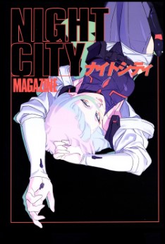 [Artbook] サイバーパンクエッジランナーズ NIGHT CITY MAGAZINE 2023.05.01