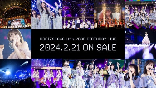 [TV-SHOW] NOGIZAKA46 11th YEAR BIRTHDAY LIVE (2024.02.21) (BDRIP)