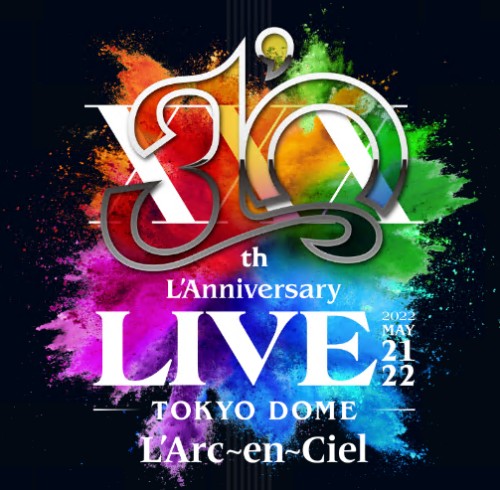 [TV-SHOW] L’Arc～en～Ciel – L’Arc~en~Ciel 30th L’Anniversary LIVE (2024.03.27) (BDRIP)
