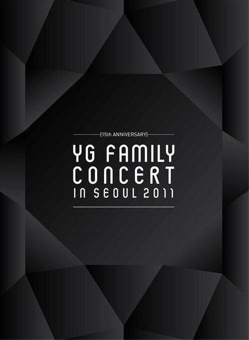 [TV-SHOW] YG Family – YG Family Concert in Seoul 2011 (2012.05.30) (DVDISO)