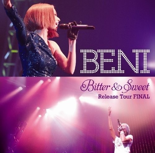 [TV-SHOW] BENI – Bitter & Sweet Release Tour FINAL (2010.03.10) (DVDRIP)