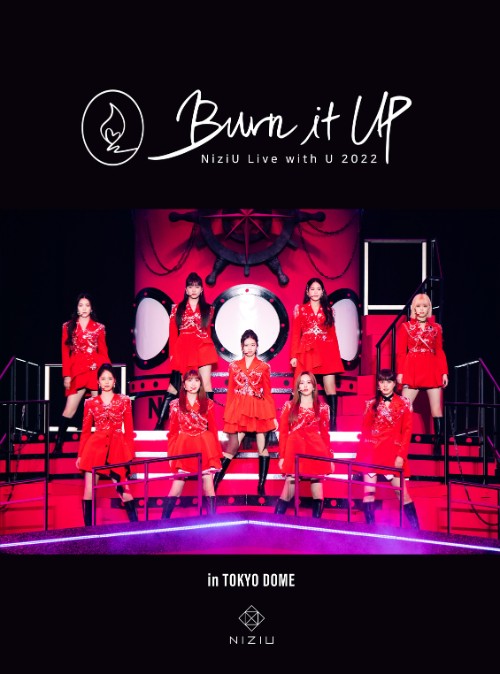 [TV-SHOW] NiziU Live with U 2022 ‘Burn it Up’ in TOKYO DOME [Limited Edition] (2023.05.10) (BDISO)
