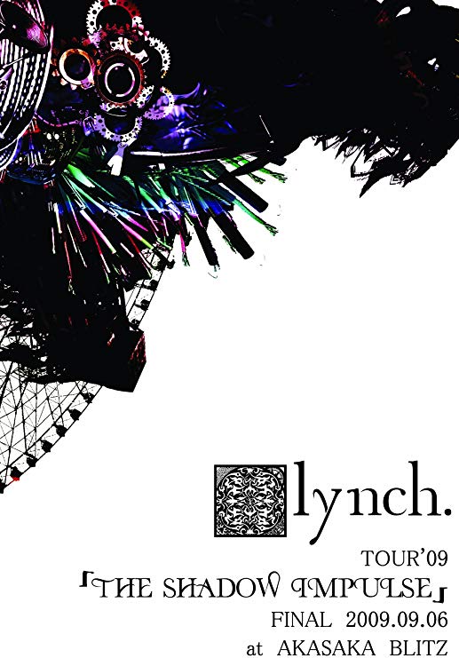 [TV-SHOW] lynch. – THE SHADOW IMPULSE FINAL 2009.09.06 at AKASAKA BLITZ (2009.12.02) (DVDISO)