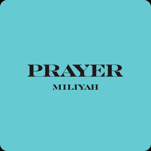 [Single] 加藤ミリヤ – PRAYER (2023.05.31/MP3/RAR)